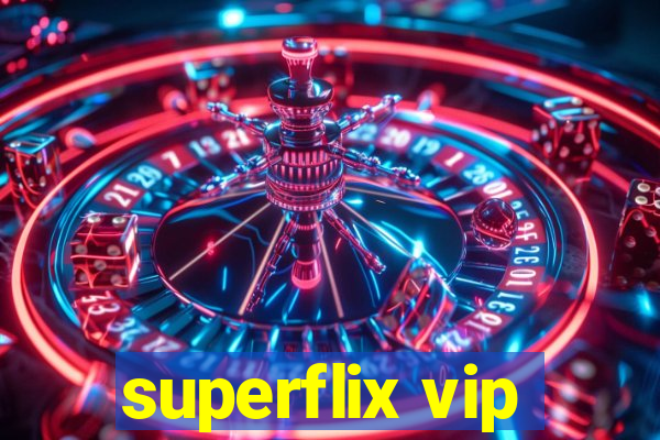 superflix vip